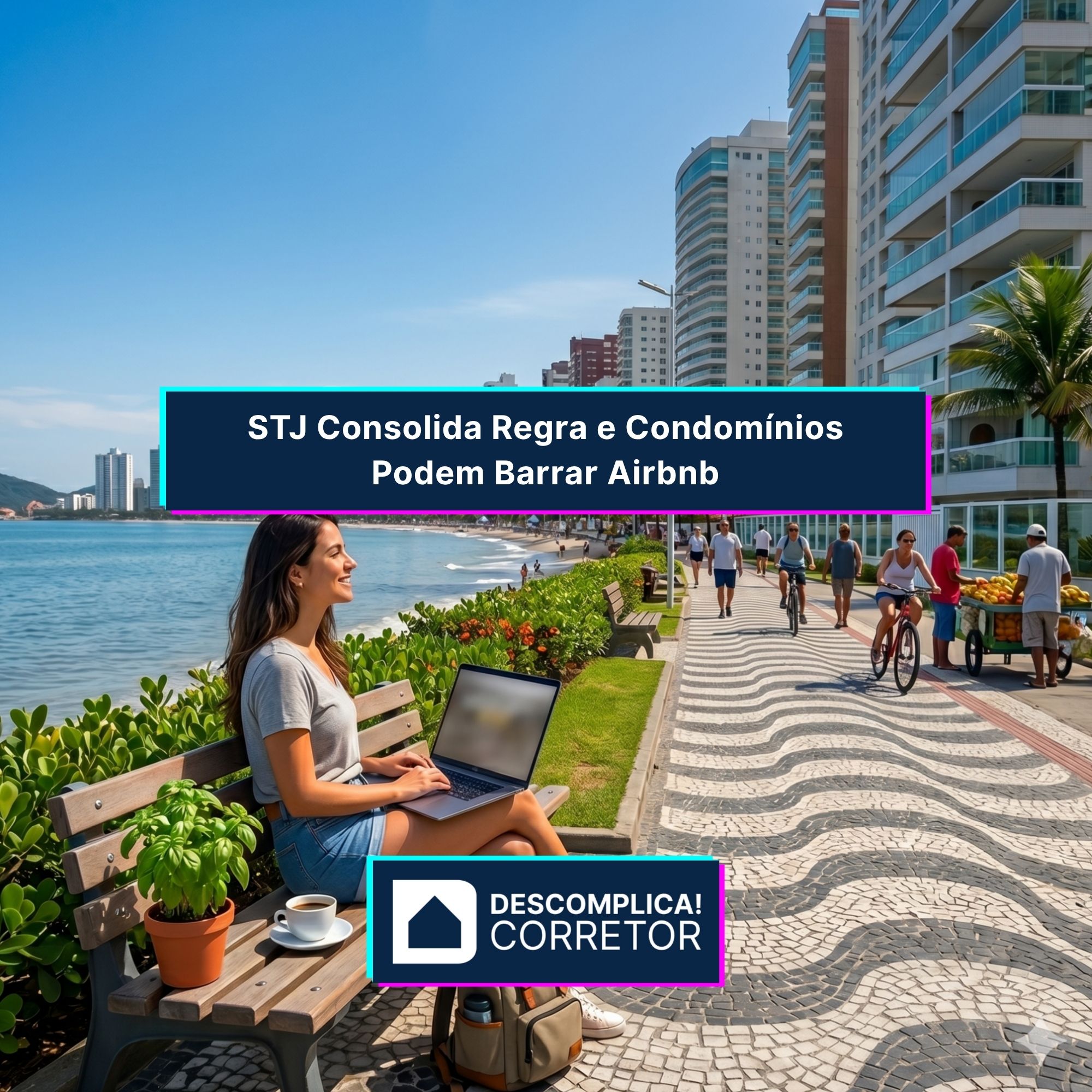 STJ Consolida Regra e Condomínios Podem Barrar Airbnb